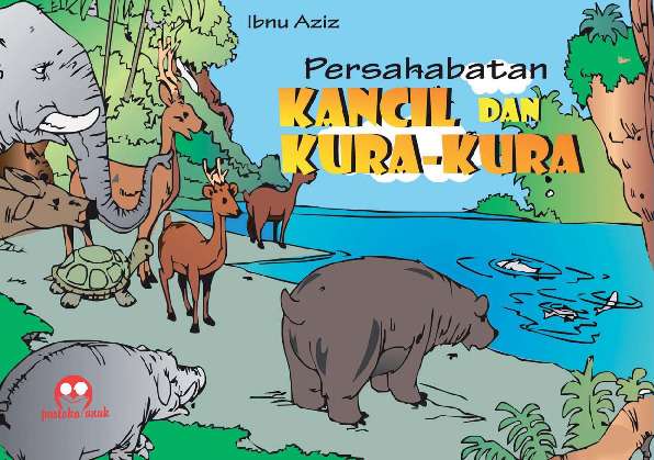 Sampul buku Persahabatan Kancil ...